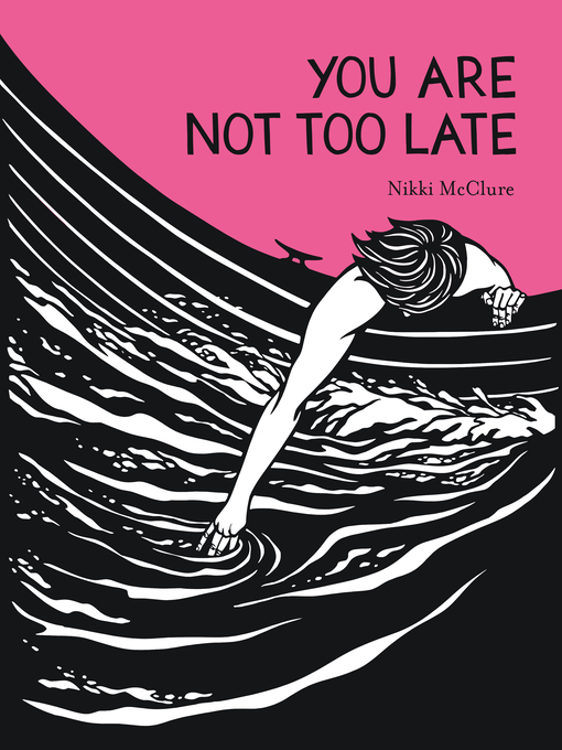 Title details for You Are Not Too Late by Nikki McClure - Available